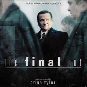 Brian Tyler – The Final Cut (Original Motion Picture Soundtrack)