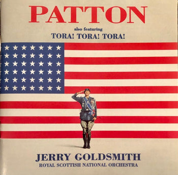 Jerry Goldsmith, Royal Scottish National Orchestra – Patton Also Featuring Tora! Tora! Tora!