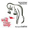 THE KILLING OF SISTER GEORGE: Music From The Original Motion Picture Score by Gerald Fried