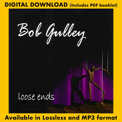 BOB GULLEY: LOOSE ENDS