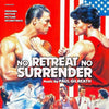 NO RETREAT, NO SURRENDER - Original Soundtrack by Paul Gilreath