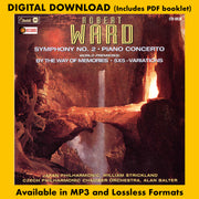 ROBERT WARD: SYMPHONY NO. 2 • PIANO CONCERTO