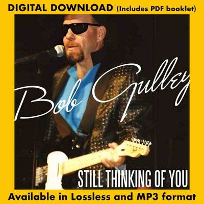 STILL THINKING OF YOU: BOB GULLEY