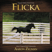 Flicka-Original Soundtrack by Aaron Zigman