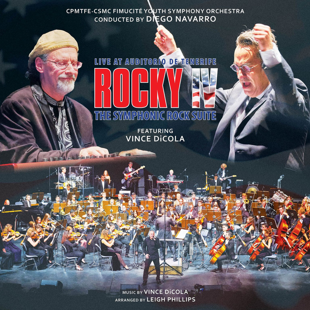 Vince DiCola, Diego Navarro – Rocky IV: The Symphonic Rock Suite