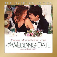 THE WEDDING DATE: THE RECEPTION EDITION - Original Soundtrack by Blake Neely