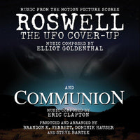 ROSWELL / COMMUNION - Music composed by Elliot Goldenthal and Eric Clapton