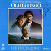 OLD GRINGO - Original Soundtrack by Lee Holdridge (LP-Autographed by composer)