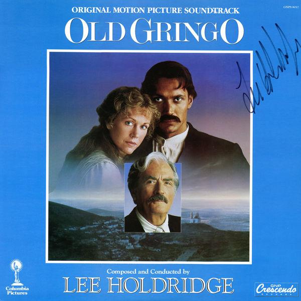 OLD GRINGO Original Soundtrack by Lee Holdridge (LP-Autographed