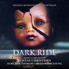 DARK RIDE - Original Soundtrack by Kostas Christides and Christopher Young