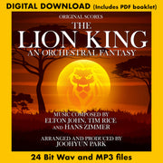 THE LION KING: AN ORCHESTRAL FANTASY - Music Composed by Elton John, Tim Rice and Hans Zimmer - Arranged and Produced by Joohyun Park