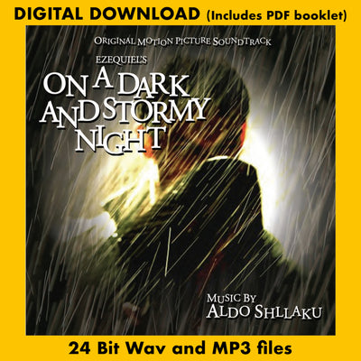 ON A DARK AND STORMY NIGHT - Original Motion Picture Soundtrack by Aldo Shllaku