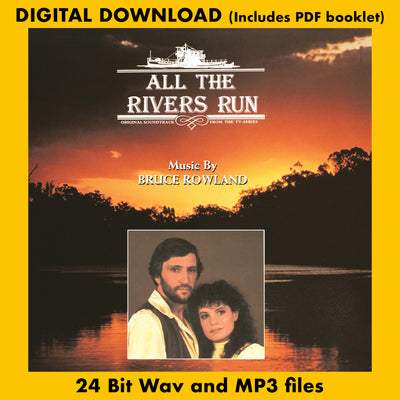 ALL THE RIVERS RUN - Original Motion Picture Soundtrack by Bruce Rowland