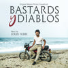 BASTARDS Y DIABLOS - Original Motion Picture Soundtrack by Louis Febre