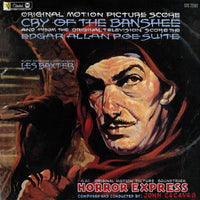 CRY OF THE BANSHEE/THE EDGAR ALLEN POE SUITE/HORROR EXPRESS - Original Soundtracks by Les Baxter and John Cacavas