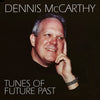 TUNES OF FUTURE PAST - Dennis McCarthy