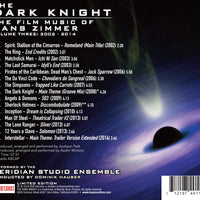 THE DARK KNIGHT - THE FILM MUSIC OF HANS ZIMMER: VOLUME 3 (2004 - 2014)
