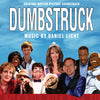 DUMBSTRUCK - Original Soundtrack by Daniel Licht