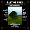 EAST OF EDEN - THE MOTION PICTURE AND TELEVISION MUSIC OF LEE HOLDRIDGE