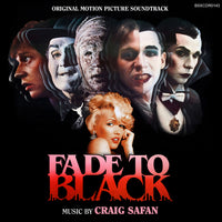 FADE TO BLACK - Original Motion Picture Soundtrack by Craig Safan