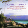 FLAGELLO CONDUCTS FLAGELLO: The Land/Serenata/Symphony No. 2/Symphonic Waltzes