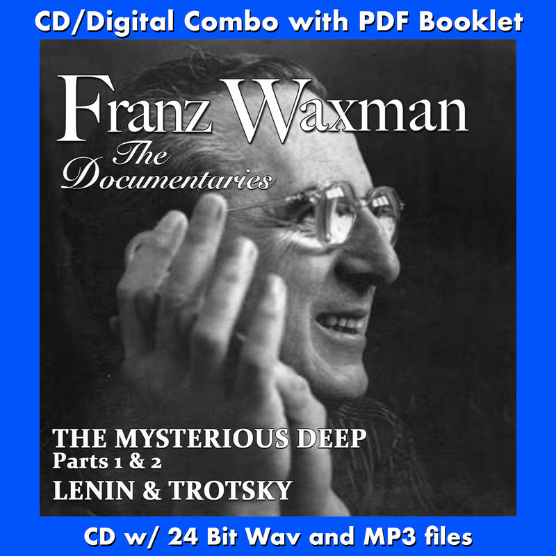 FRANZ WAXMAN THE DOCUMENTARIES THE MYSTERIOUS DEEP LENIN AND