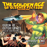 THE GOLDEN AGE OF SCIENCE FICTION: VOL. 1 - QUEEN OF OUTER SPACE / WORLD WITHOUT END