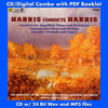 HARRIS CONDUCTS HARRIS: Concerto for Amplified Piano and Orchestra