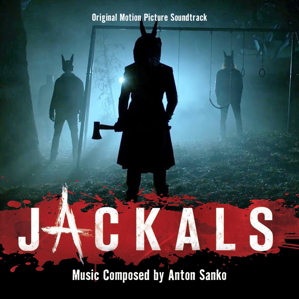 JACKALS - Original Soundtrack by Anton Sanko