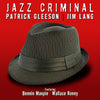 JAZZ CRIMINAL - Patrick Gleeson