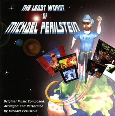 THE LEAST WORST OF MICHAEL PERILSTEIN - Original Soundtrack Recordings