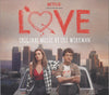 LOVE - Original Soundtrack by Lyle Workman