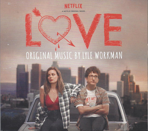 LOVE - Original Soundtrack by Lyle Workman