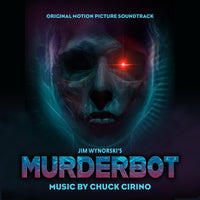 MURDERBOT - Original Soundtrack by Chuck Cirino