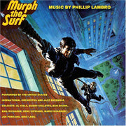 MURPH THE SURF - Original Soundtrack Recording by PHILLIP LAMBRO