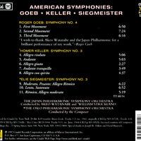 AMERICAN SYMPHONIES: Siegmeister: Symphony No. 3 • Goeb: Symphony No. 4 • Keller: Symphony No. 3