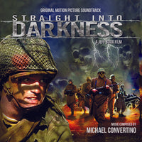 STRAIGHT INTO DARKNESS - Original Soundtrack by Michael Convertino