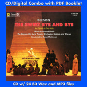 THE SWEET BYE AND BYE - AN OPERA IN TWO ACTS