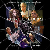 THREE DAYS OF HAMLET - Original Soundtrack by Jonathan Beard