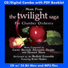MUSIC FROM THE TWILIGHT SAGA FOR CHAMBER ORCHESTRA