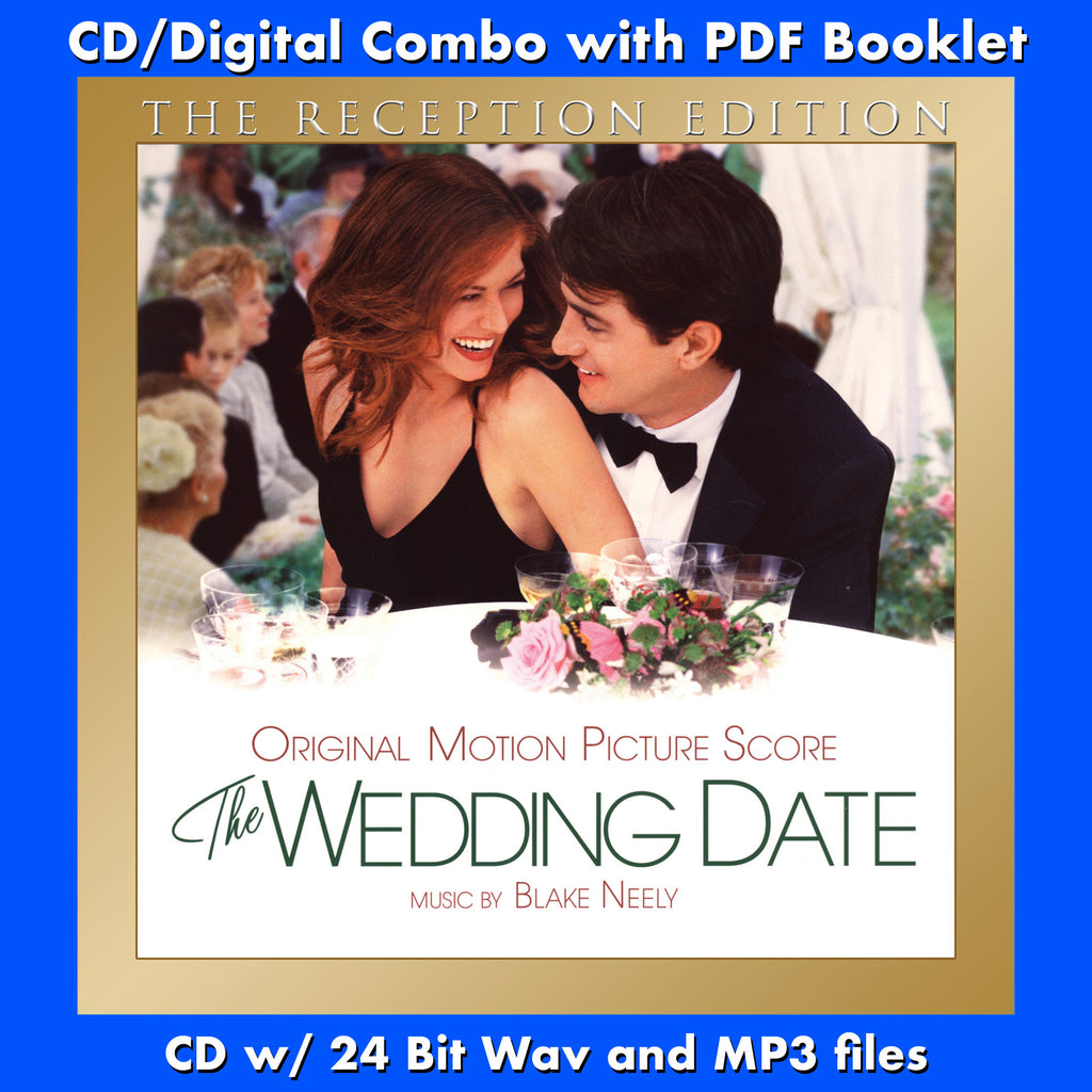 THE WEDDING DATE: THE RECEPTION EDITION - Original Soundtrack by Blake Neely