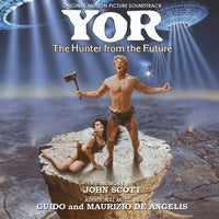 YOR, THE HUNTER FROM THE FUTURE - Original Soundtrack by John Scott & Guido and Maurizio De Angelis
