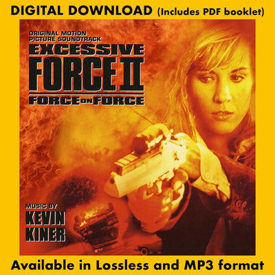 EXCESSIVE FORCE II: FORCE ON FORCE - Original Motion Picture Soundtrack