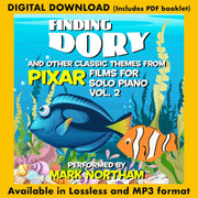 FINDING DORY And Other Classic Themes From PIXAR Films for Solo Piano Vol. 2