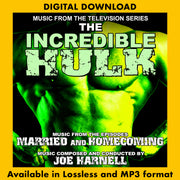 The Incredible Hulk: Married / Homecoming - Music From The Television Series