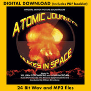 ATOMIC JOURNEYS / NUKES IN SPACE - Original Soundtracks by William T. Stromberg and John Morgan