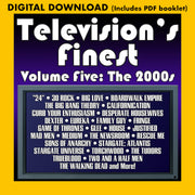 TELEVISION'S FINEST - VOLUME FIVE: The 2000's