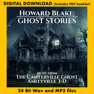 HOWARD BLAKE: GHOST STORIES - Music from The Canterville Ghost and Amityville 3-D
