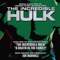The Incredible Hulk: Pilot / Death In The Family-Music from The Television Series