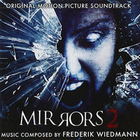 MIRRORS 2 - Original Soundtrack Recording by Frederik Wiedmann